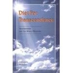 Diet for Transendence Vegetarians and the World Religons